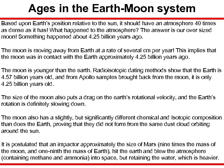 Ages in the Earth-Moon system Based upon Earth’s position relative to the sun, it