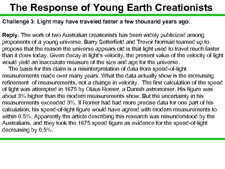 The Response of Young Earth Creationists Challenge 3: Light may have traveled faster a