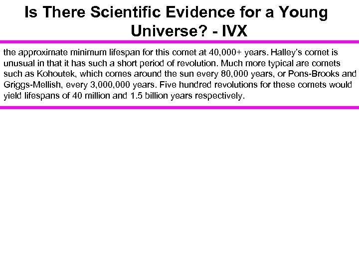 Is There Scientific Evidence for a Young Universe? - IVX the approximate minimum lifespan