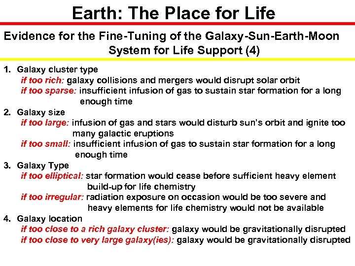 Earth: The Place for Life Evidence for the Fine-Tuning of the Galaxy-Sun-Earth-Moon System for