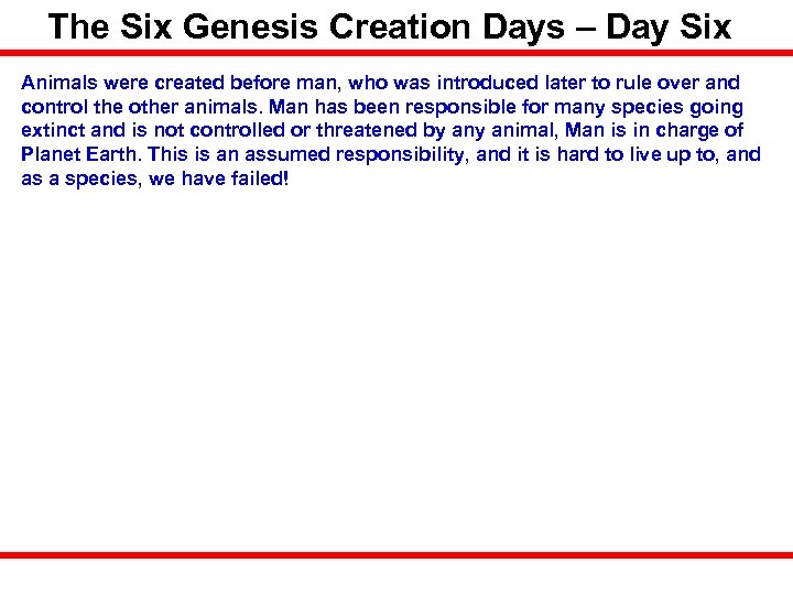 The Six Genesis Creation Days – Day Six Animals were created before man, who
