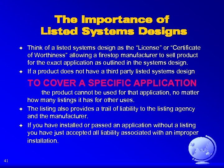 The Importance of Listed Systems Designs F F Think of a listed systems design