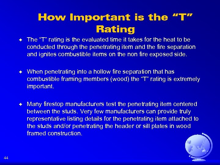 How Important is the “T” Rating F F When penetrating into a hollow fire