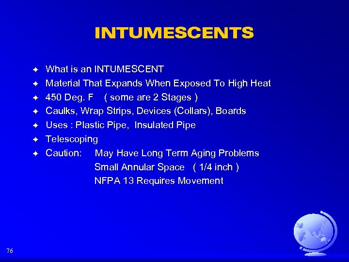 INTUMESCENTS F F F F 76 What is an INTUMESCENT Material That Expands When