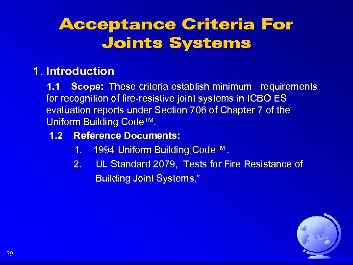 Acceptance Criteria For Joints Systems 1. Introduction 1. 1 Scope: These criteria establish minimum