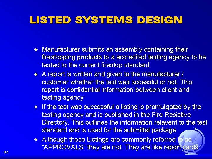 LISTED SYSTEMS DESIGN F F 82 Manufacturer submits an assembly containing their firestopping products