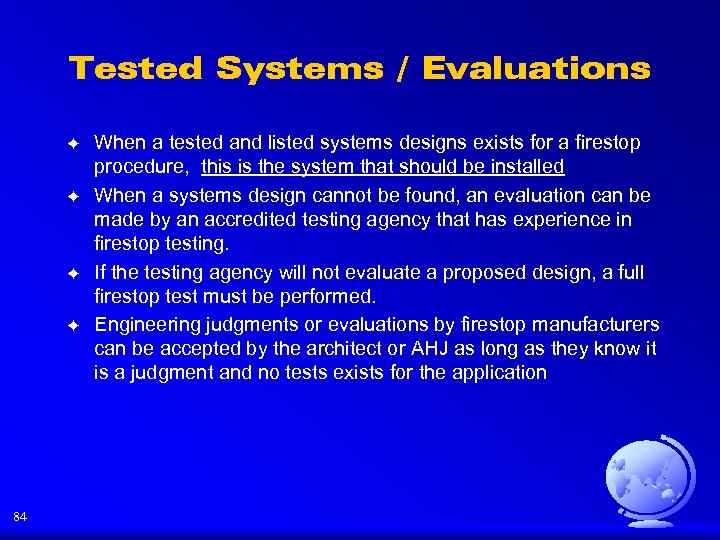 Tested Systems / Evaluations F F 84 When a tested and listed systems designs