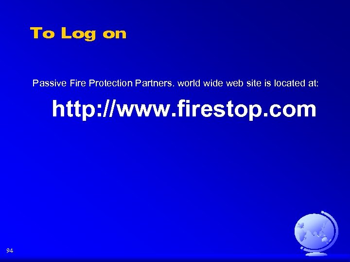 To Log on Passive Fire Protection Partners. world wide web site is located at: