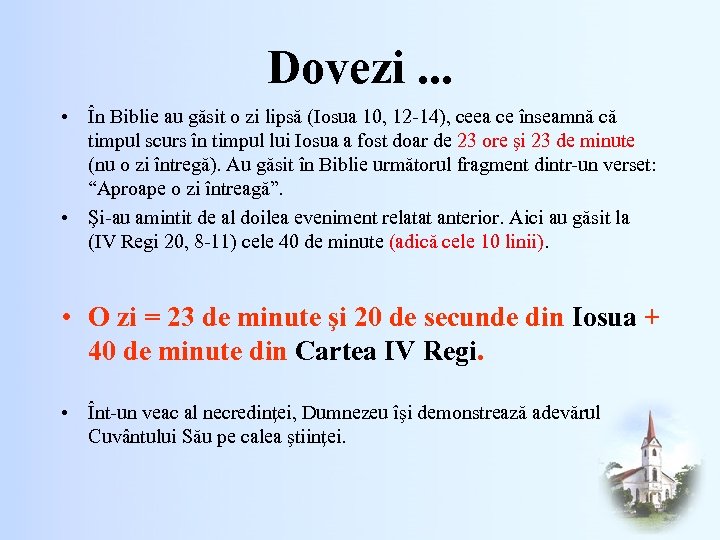 Dovezi. . . • În Biblie au găsit o zi lipsă (Iosua 10, 12