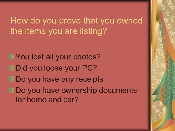 How do you prove that you owned the items you are listing? You lost