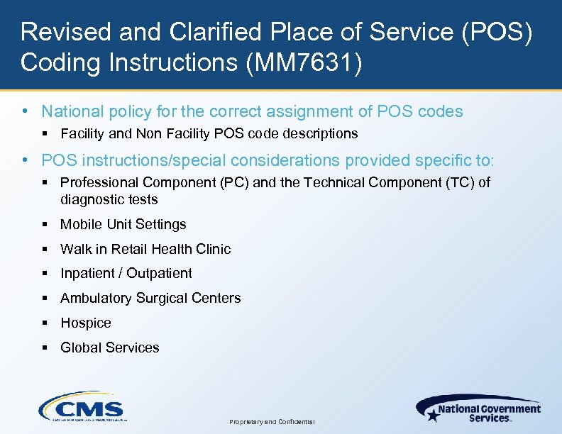 Revised and Clarified Place of Service (POS) Coding Instructions (MM 7631) • National policy