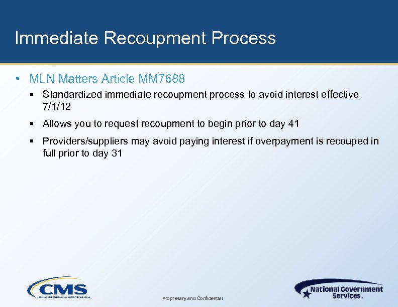 Immediate Recoupment Process • MLN Matters Article MM 7688 § Standardized immediate recoupment process