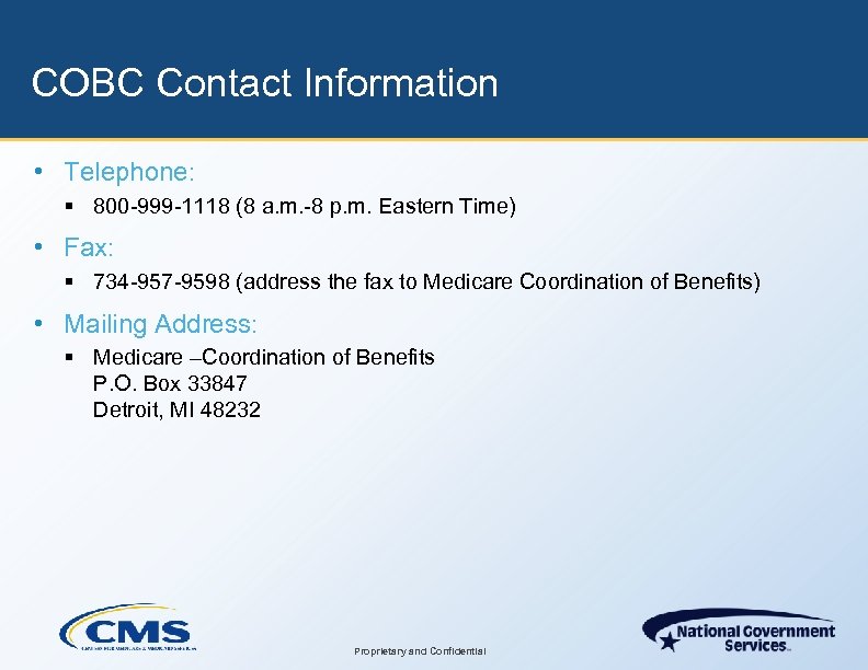COBC Contact Information • Telephone: § 800 -999 -1118 (8 a. m. -8 p.
