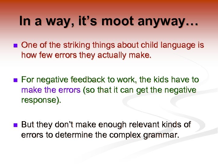 In a way, it’s moot anyway… n One of the striking things about child