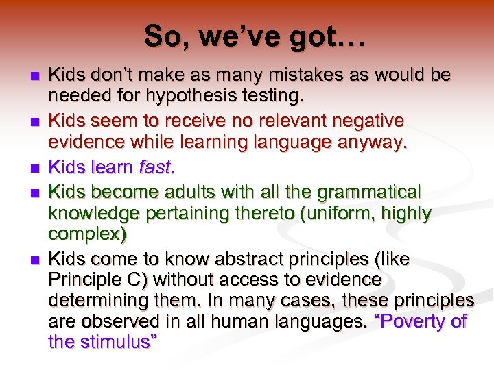 So, we’ve got… n n n Kids don’t make as many mistakes as would