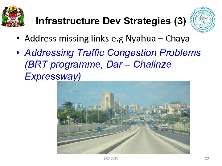Infrastructure Dev Strategies (3) • Address missing links e. g Nyahua – Chaya •