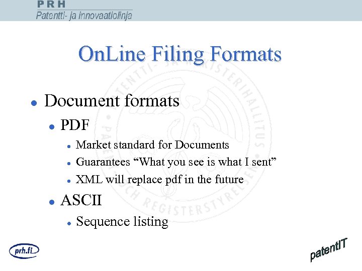 On. Line Filing Formats l Document formats l PDF l l Market standard for