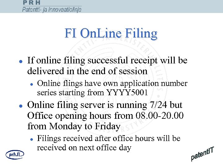 FI On. Line Filing l If online filing successful receipt will be delivered in