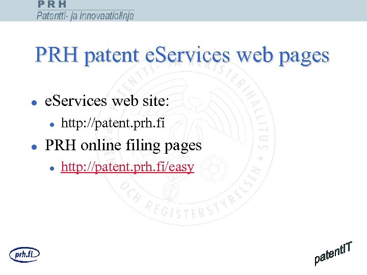 PRH patent e. Services web pages l e. Services web site: l l http: