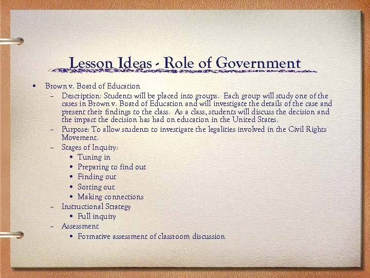 Lesson Ideas - Role of Government • Brown v. Board of Education – Description: