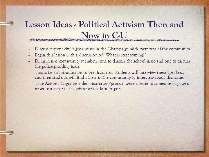 Lesson Ideas - Political Activism Then and Now in C-U – Discuss current civil
