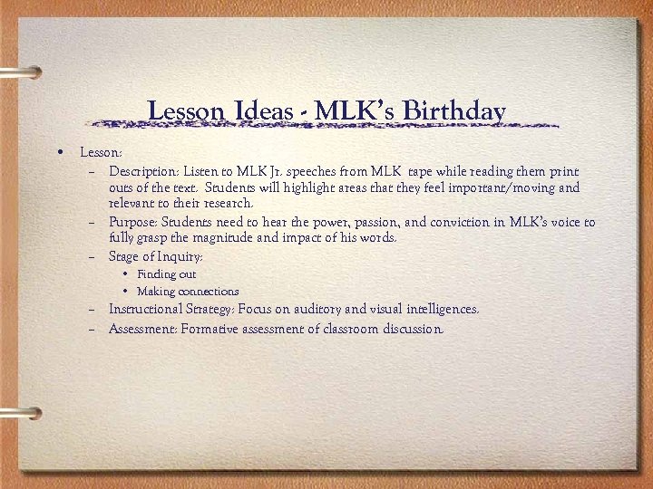 Lesson Ideas - MLK’s Birthday • Lesson: – Description: Listen to MLK Jr. speeches