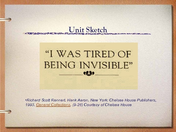 Unit Sketch • Richard Scott Rennert. Hank Aaron. New York: Chelsea House Publishers, 1993.