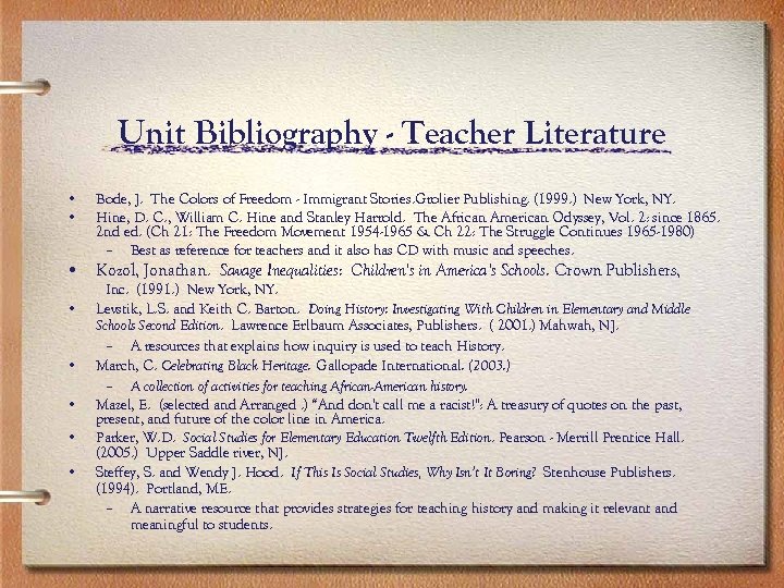 Unit Bibliography - Teacher Literature • • Bode, J. The Colors of Freedom -