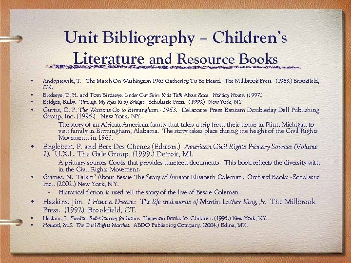 Unit Bibliography – Children’s Literature and Resource Books • • Andryszewski, T. The March