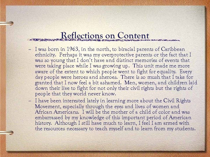 Reflections on Content – I was born in 1963, in the north, to biracial