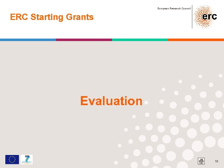 European Research Council ERC Starting Grants Evaluation 16 