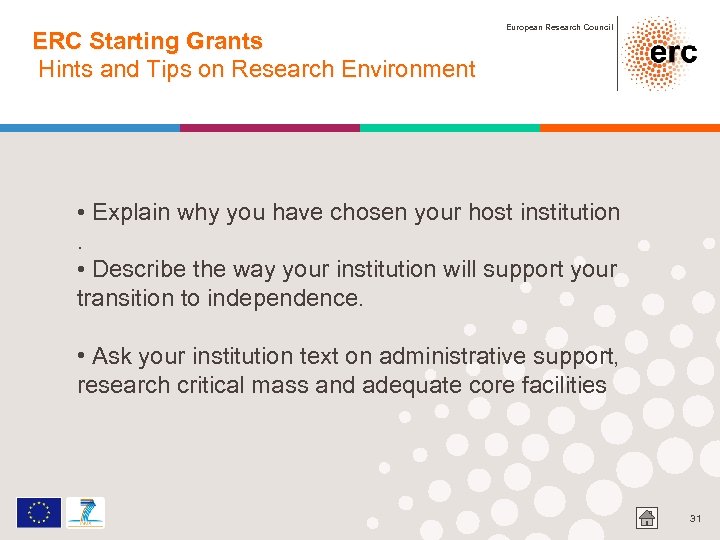 ERC Starting Grants Hints and Tips on Research Environment European Research Council • Explain