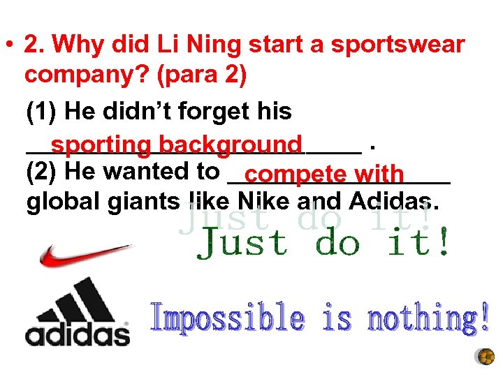  • 2. Why did Li Ning start a sportswear company? (para 2) (1)
