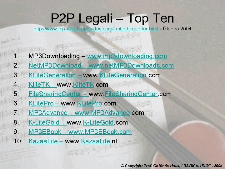 P 2 P Legali – Top Ten http: //www. top-rated-mp 3 -sites. com/limitedtimeoffer. html