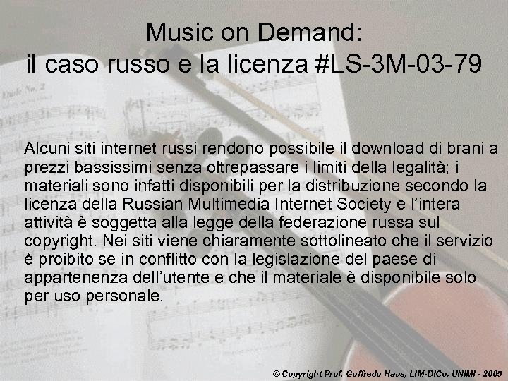 Music on Demand: il caso russo e la licenza #LS-3 M-03 -79 Alcuni siti