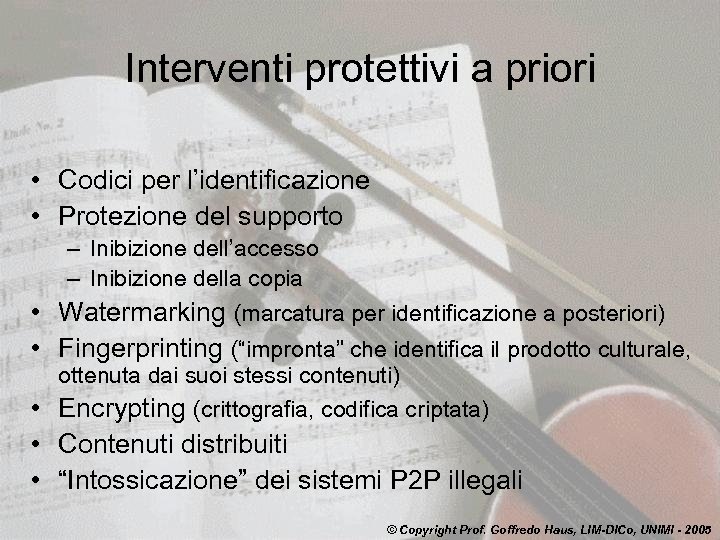 Interventi protettivi a priori • Codici per l’identificazione • Protezione del supporto – Inibizione