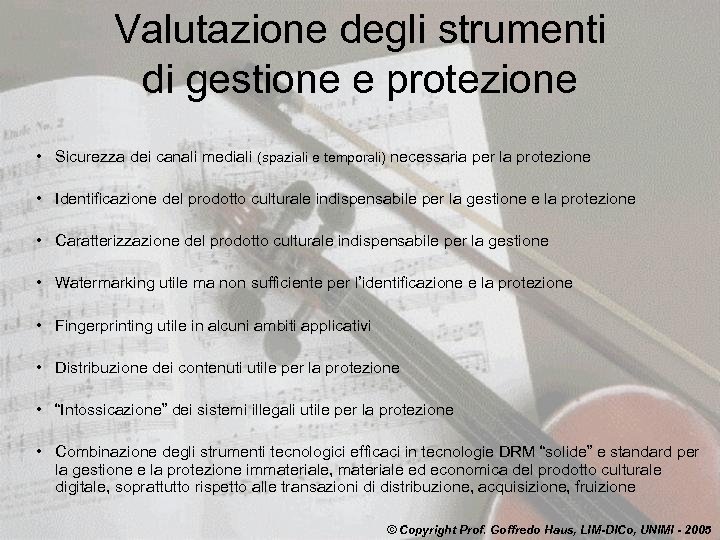 Valutazione degli strumenti di gestione e protezione • Sicurezza dei canali mediali (spaziali e