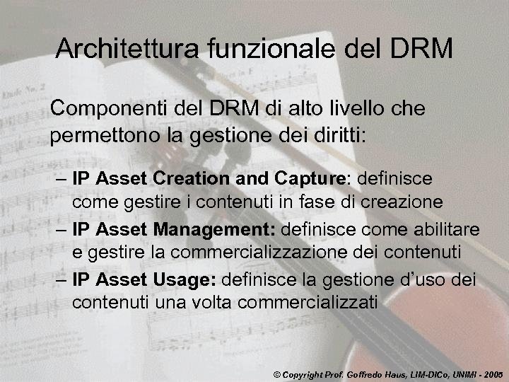 Architettura funzionale del DRM Componenti del DRM di alto livello che permettono la gestione