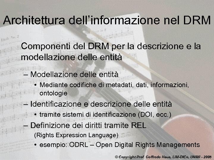 Architettura dell’informazione nel DRM Componenti del DRM per la descrizione e la modellazione delle