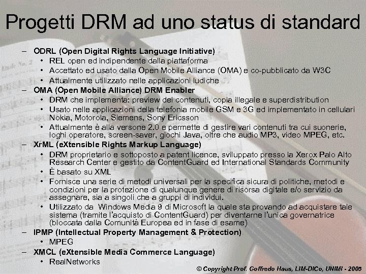 Progetti DRM ad uno status di standard – ODRL (Open Digital Rights Language Initiative)