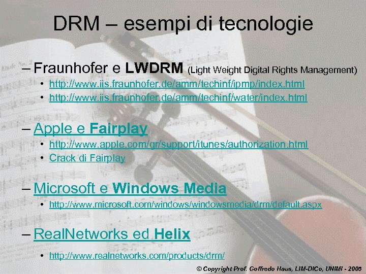 DRM – esempi di tecnologie – Fraunhofer e LWDRM (Light Weight Digital Rights Management)