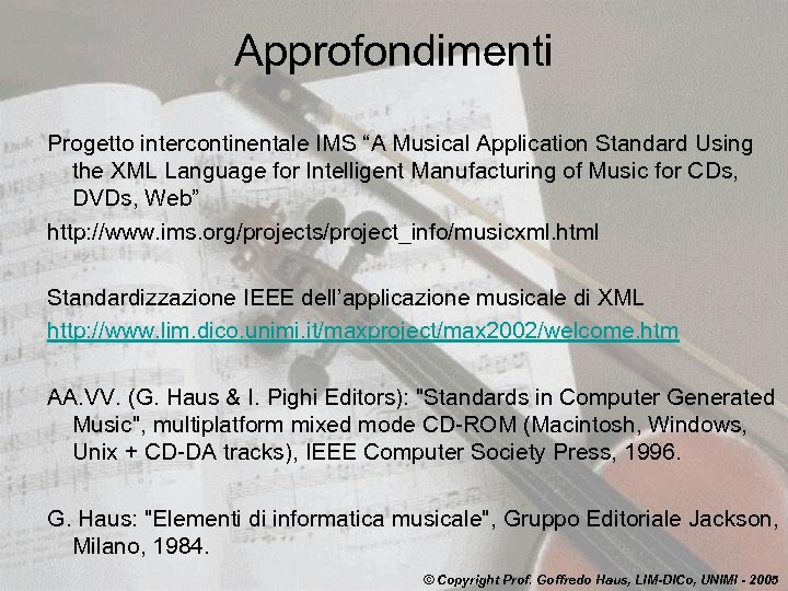 Approfondimenti Progetto intercontinentale IMS “A Musical Application Standard Using the XML Language for Intelligent
