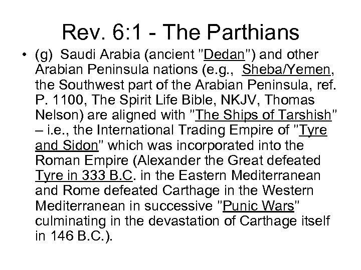 Rev. 6: 1 - The Parthians • (g) Saudi Arabia (ancient 