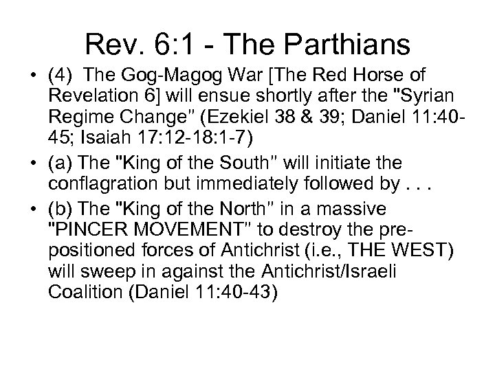 Rev. 6: 1 - The Parthians • (4) The Gog-Magog War [The Red Horse