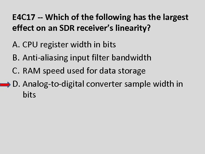 E 4 C 17 -- Which of the following has the largest effect on