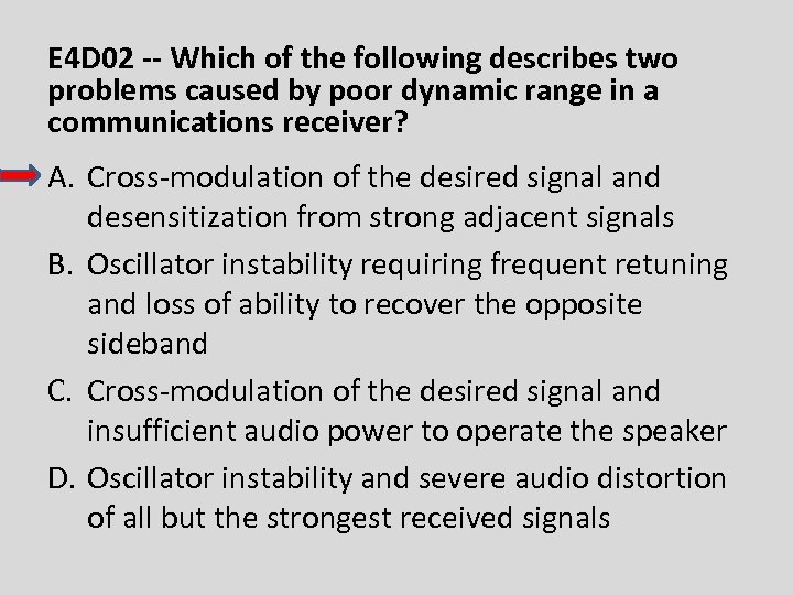 E 4 D 02 -- Which of the following describes two problems caused by