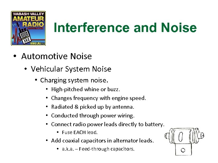 Interference and Noise • Automotive Noise • Vehicular System Noise • Charging system noise.
