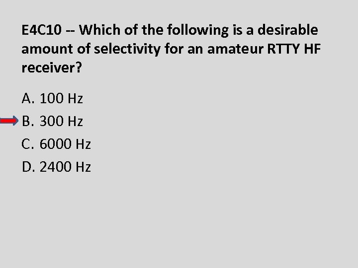 E 4 C 10 -- Which of the following is a desirable amount of