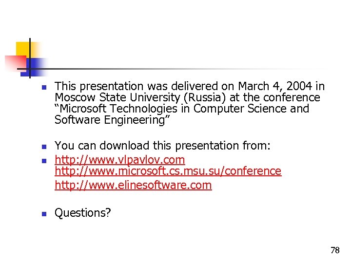 n This presentation was delivered on March 4, 2004 in Moscow State University (Russia)