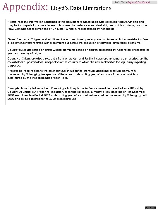 Appendix: Lloyd’s Data Limitations Back To > Regional Dashboard Please note the information contained